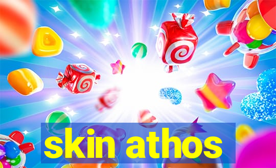 skin athos